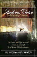 Andrea's Voice: Silenced by Bulimia: Her Story and Her Mother's Journey Through Grief Toward Understanding - Paperback