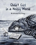 Quiet Girl in a Noisy World: An Introvert's Story - Paperback