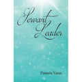 Servant Leader - Paperback