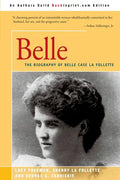 Belle: A Biography of Belle Case La Follette - Paperback