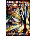 Murder on the Small Farm: An It's Never Too Late Mystery - Paperback