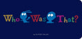 Who Was That? - Hardcover