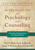Introduction to Psychology and Counseling: Christian Perspectives and Applications - Paperback