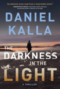 The Darkness in the Light: A Thriller - Paperback