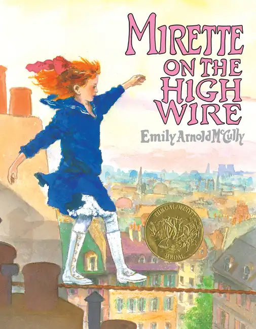 Mirette on the High Wire - Hardcover