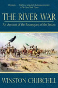 The River War: An Account of the Reconquest of the Sudan - Paperback