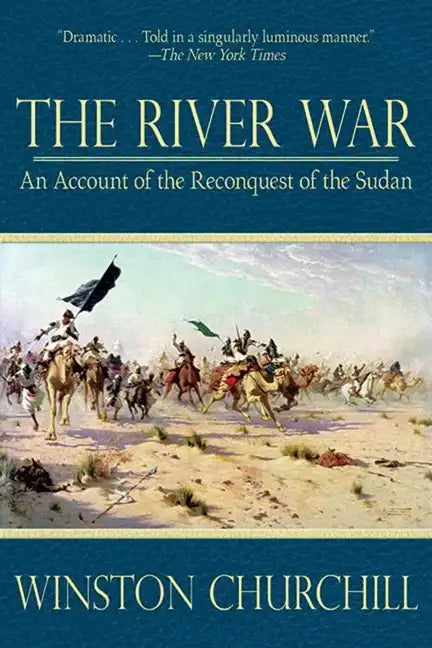 The River War: An Account of the Reconquest of the Sudan - Paperback