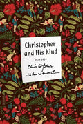 Christopher and His Kind: A Memoir, 1929-1939 - Paperback