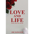 Love And Life: Poems About You And Me - Paperback