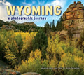 Wyoming: A Photographic Journey - Paperback