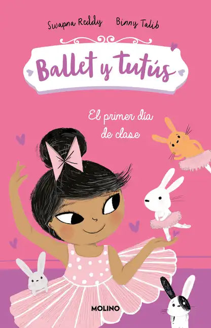 El Primer Día de Clases / Ballet Bunnies #1: The New Class - Paperback