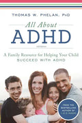 All about ADHD: A Family Resource for Helping Your Child Succeed with ADHD - Paperback