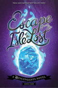 Escape from the Isle of the Lost: A Descendants Novel - Hardcover