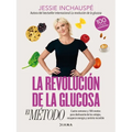 La Revolución de la Glucosa: El Método / The Glucose Goddess Method (Spanish Edition) - Paperback