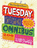 The New York Times Tuesday Crossword Puzzle Omnibus: 200 Easy Puzzles from the Pages of the New York Times - Paperback