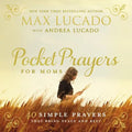 Pocket Prayers for Moms: 40 Simple Prayers That Bring Peace and Rest - The Perfect Christian Mother's Day Gifts for Mom - Hardcover