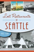 Lost Restaurants of Seattle - Paperback