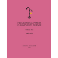 Foundational Papers in Complexity Science: Volume II - Hardcover
