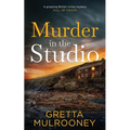 MURDER IN THE STUDIO a gripping British crime mystery full of twists - Paperback