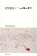 Hatred of Capitalism: A Semiotext(e) Reader - Paperback