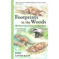 Footprints in the Woods: The Secret Life of Forest and Riverbank - Hardcover