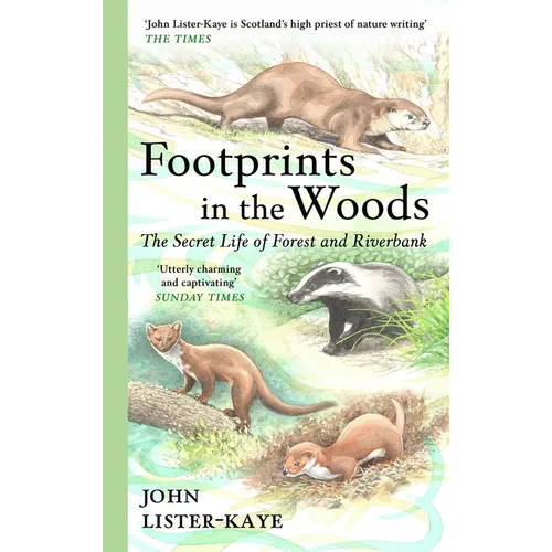 Footprints in the Woods: The Secret Life of Forest and Riverbank - Hardcover