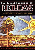 The Secret Language of Birthdays: Personology Profiles for Each Day of the Year - Hardcover