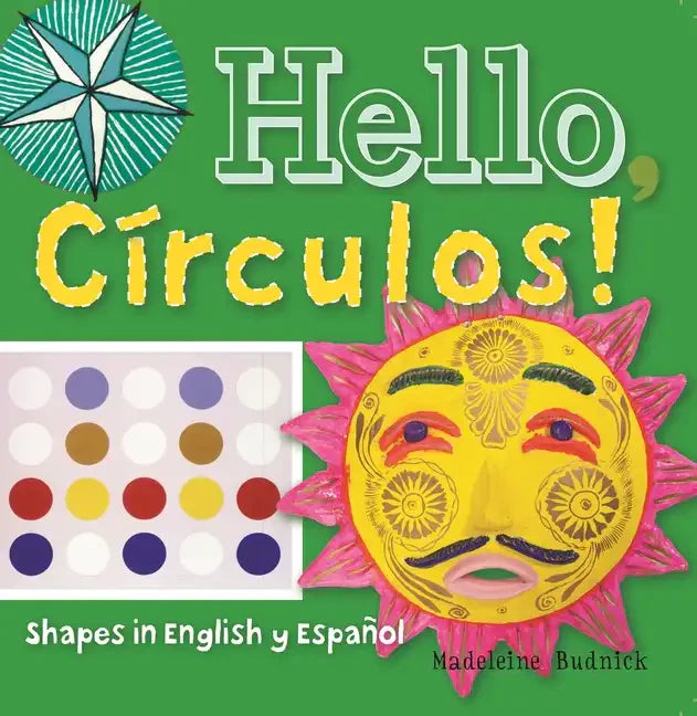 Hello, Círculos!: Shapes in English Y Español - Board Book
