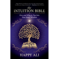 The Intuition Bible: How and Why to Tap Into Your Inner Wisdom - Paperback