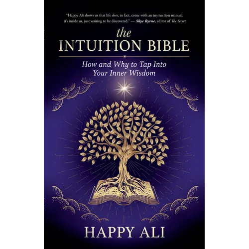 The Intuition Bible: How and Why to Tap Into Your Inner Wisdom - Paperback