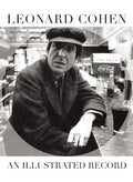 Leonard Cohen: An Illustrated Record - Paperback