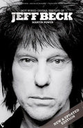 Hot Wired Guitar: The Life of Jeff Beck - Paperback