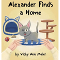 Alexander Finds a Home - Hardcover