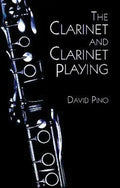 The Clarinet and Clarinet Playing - Paperback