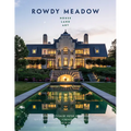Rowdy Meadow: House - Land - Art - Hardcover