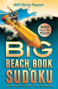 Will Shortz Presents The Big Beach Book of Sudoku - Paperback
