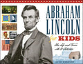 Abraham Lincoln for Kids: His Life and Times with 21 Activities Volume 23 - Paperback