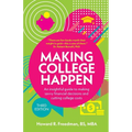 Making College Happen (Third Edition): An insightful guide to making savvy financial decisions and cutting college costs - Paperback