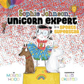 Sophie Johnson, Unicorn Expert, Is a Sports Superstar - Hardcover