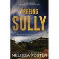 Freeing Sully: Prequel to FOR THE LOVE OF WHISKEY - Paperback