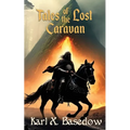 Tales of the Lost Caravan - Paperback