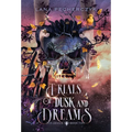 Trials of Dusk and Dreams - Hardcover