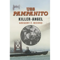 USS Pampanito: Killer Angel - Paperback