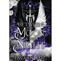 Between the Moon and Her Night - Hardcover