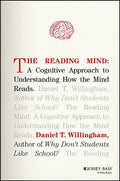 The Reading Mind: A Cognitive Approach to Understanding How the Mind Reads - Hardcover