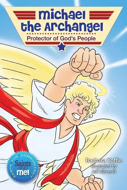 Michael the Archangel: Protector of God's People - Paperback