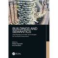 Buildings and Semantics: Data Models and Web Technologies for the Built Environment - Paperback
