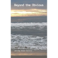 Beyond the Obvious - Paperback