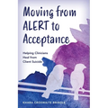 Moving from Alert to Acceptance: Helping Clinicians Heal from Client Suicide - Paperback