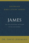 James: The Relationship Between Faith and Works - Paperback